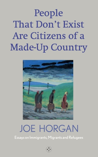 Cover image for 9781913606077 - People That Don't Exist Are Citizens Of A Made Up Country