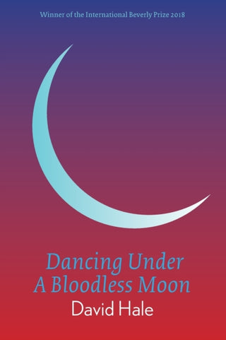 Cover image for 9781913606152 - Dancing Under A Bloodless Moon