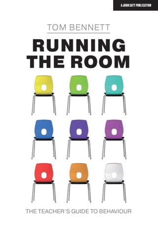 Cover image for 9781913622145 - Running the Room: The Teacher’s Guide to Behaviour