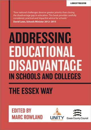 Cover image for 9781913622459 - Addressing Educational Disadvantage in Schools and Colleges: The Essex Way