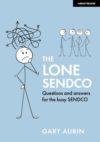 Cover image for 9781913622589 - The Lone SENDCO: Questions and answers for the busy SENDCO