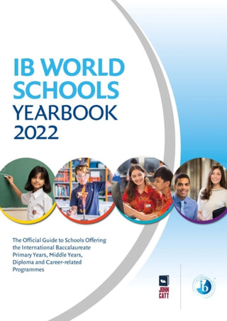 Cover image for 9781913622886 - IB World Schools Yearbook 2022: The Official Guide to Schools Offering the International Baccalaureate Primary Years, Middle Years, Diploma and Career-related Programmes