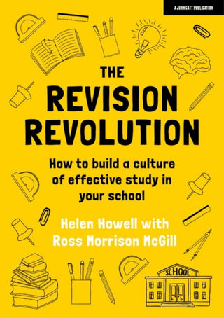 Cover image for 9781913622930 - The Revision Revolution: How to build a culture of effective study in your school