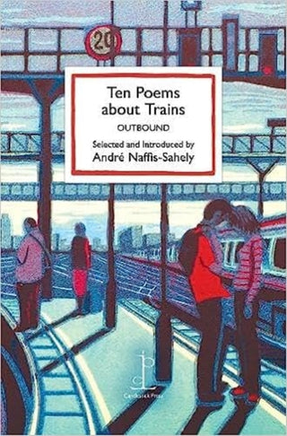 Cover image for 9781913627256 - Ten Poems about Trains