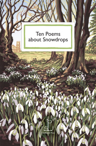 Cover image for 9781913627485 - Ten Poems about Snowdrops