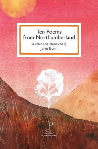 Cover image for 9781913627638 - Ten Poems from Northumberland