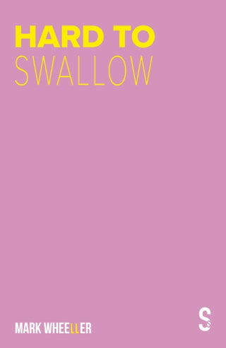 Cover image for 9781913630249 - Hard to Swallow