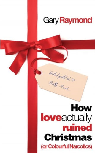 Supplemental image for 9781913640217 - How Love Actually Ruined Christmas