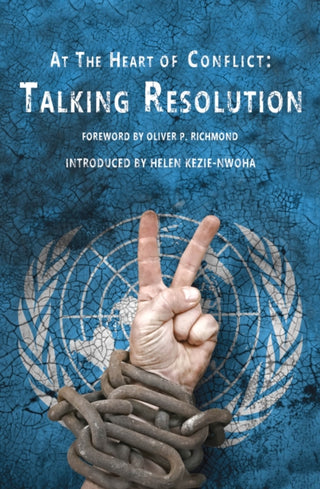 Cover image for 9781913641429 - At the Heart of Conflict - Talking Resolution