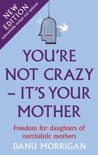 Cover image for 9781913657116 - You're Not Crazy - It's Your Mother
