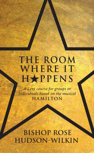Cover image for 9781913657789 - The Room Where It Happens