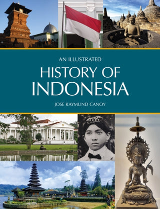 Cover image for 9781913679460 - An Illustrated History of Indonesia