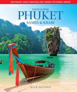Cover image for 9781913679576 - Enchanting Phuket, Samui & Krabi