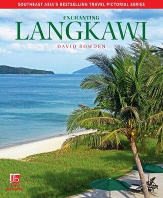Cover image for 9781913679590 - Enchanting Langkawi