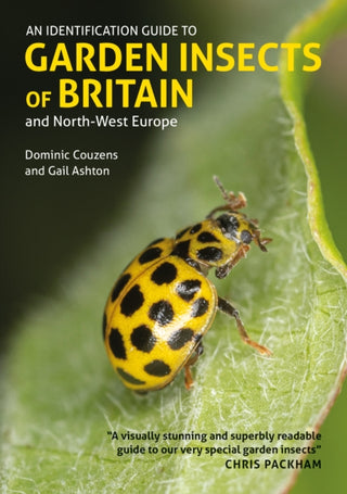 Cover image for 9781913679897 - An Identification Guide to Garden Insects of Britain and North-West Europe