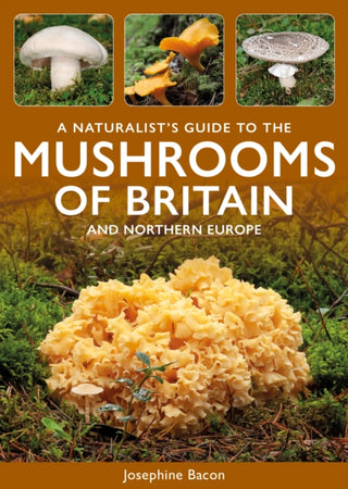 Supplemental image for 9781913679927 - A Naturalist's Guide to the Mushrooms of Britain and Northern Europe