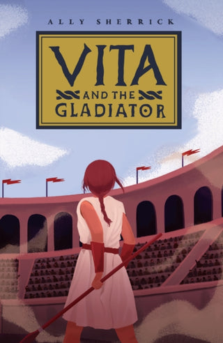 Cover image for 9781913696535 - Vita & the Gladiator