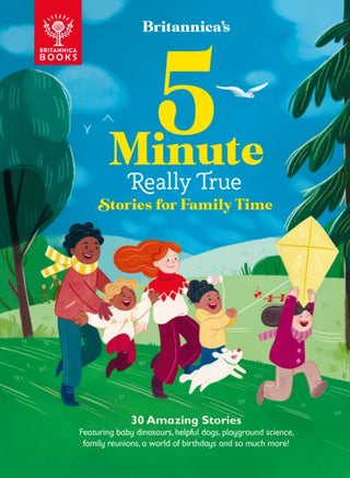 Cover image for 9781913750374 - Britannica's 5-Minute Really True Stories for Family Time
