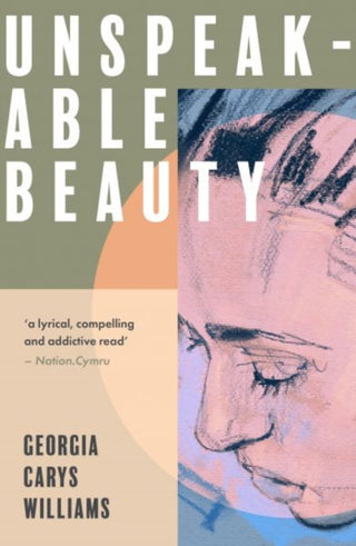 Cover image for 9781913830465 - Unspeakable Beauty