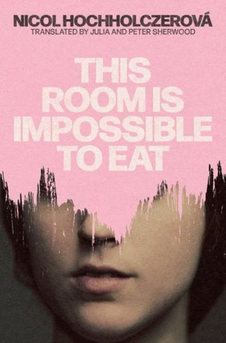 Cover image for 9781913830489 - This Room is Impossible to Eat