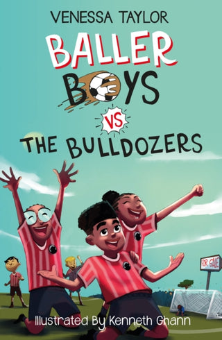 Cover image for 9781913835194 - Baller Boys vs. The Bulldozers