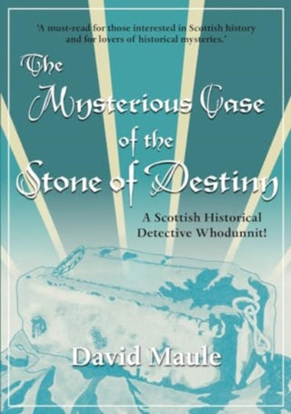 Cover image for 9781913836269 - The Mysterious Case of the Stone of Destiny
