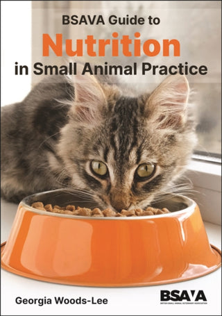 Cover image for 9781913859398 - BSAVA Guide to Nutrition