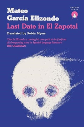 Cover image for 9781913867843 - Last Date in El Zapotal