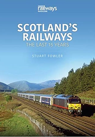 Cover image for 9781913870256 - Scottish Railways: The Last 15 Years