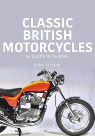 Cover image for 9781913870577 - Classic British Motorcycles