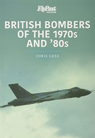 Cover image for 9781913870935 - British Bombers: The 1970s and '80s