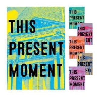 Cover image for 9781913875268 - This Present Moment
