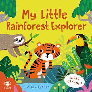 Supplemental image for 9781913918262 - My Little Rainforest Explorer
