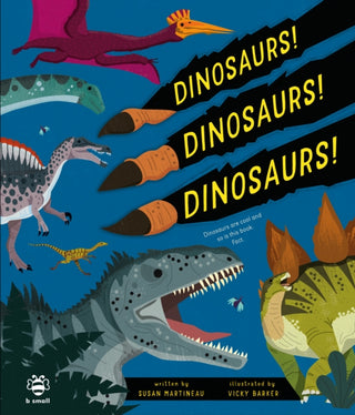 Cover image for 9781913918897 - Dinosaurs! Dinosaurs! Dinosaurs!