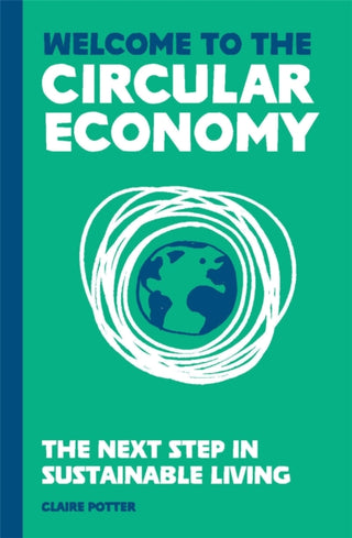 Cover image for 9781913947125 - Welcome to the Circular Economy