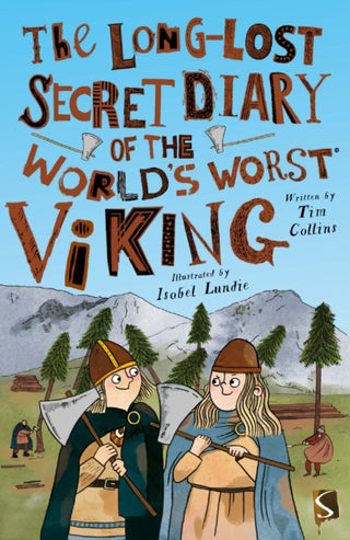 Cover image for 9781913971045 - The Long-Lost Secret Diary of the World's Worst Viking