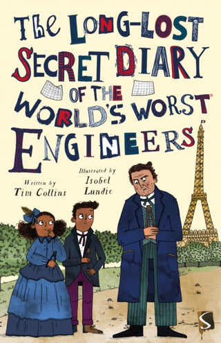 Cover image for 9781913971137 - The Long-Lost Secret Diary of the World's Worst Engineers