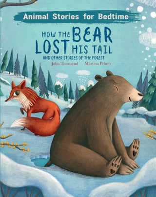 Cover image for 9781913971595 - How The Bear Lost His Tail and Other Animal Stories of the Forest
