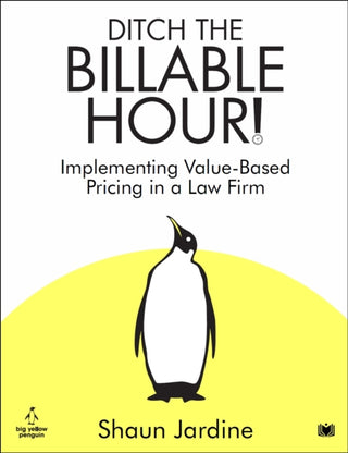 Supplemental image for 9781914066443 - Ditch The Billable Hour!