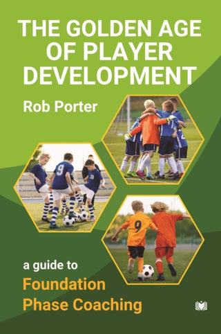 Cover image for 9781914066740 - The Golden Age of Player Development