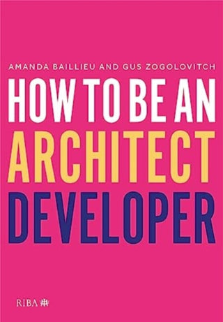 Cover image for 9781914124938 - How to Be an Architect Developer