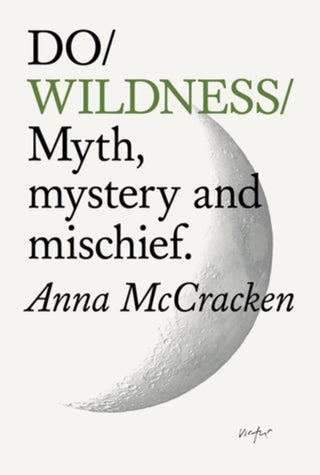 Cover image for 9781914168772 - Do Wildness