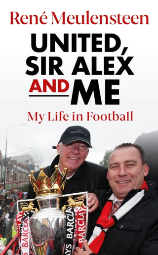 Cover image for 9781914197710 - Rene Meulensteen: United, Sir Alex & Me