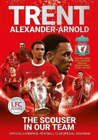 Cover image for 9781914197963 - Trent Alexander-Arnold: The Scouser In Our Team