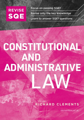 Cover image for 9781914213595 - Revise SQE Constitutional and Administrative Law