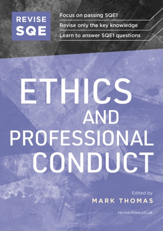 Cover image for 9781914213717 - Revise SQE Ethics and Professional Conduct