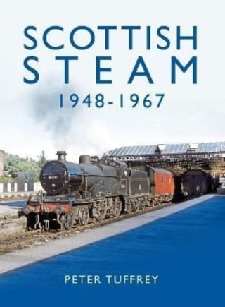 Cover image for 9781914227219 - Scottish Steam 1948-1967