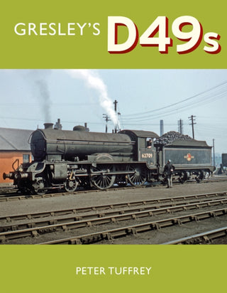 Cover image for 9781914227257 - Gresley's D49s