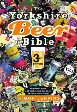 Cover image for 9781914227523 - The Yorkshire Beer Bible third edition