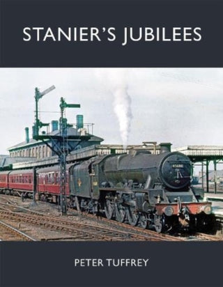 Cover image for 9781914227530 - Stanier's Jubilees